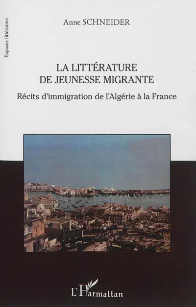 La littérature de jeunesse migrante : récits d'immigration de l'Algérie à la France