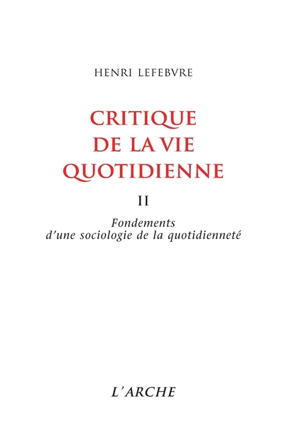 Critique de la vie quotidienne. Vol. 2