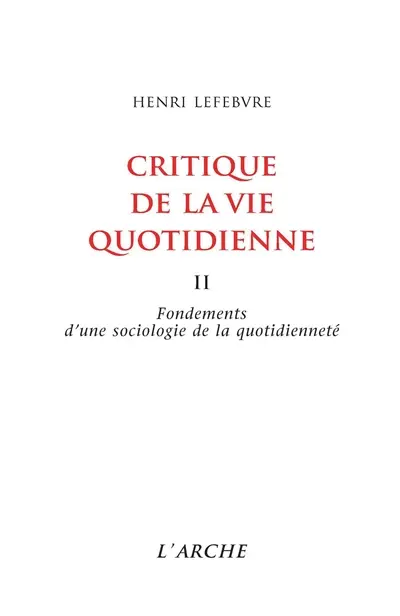 Critique de la vie quotidienne. Vol. 2