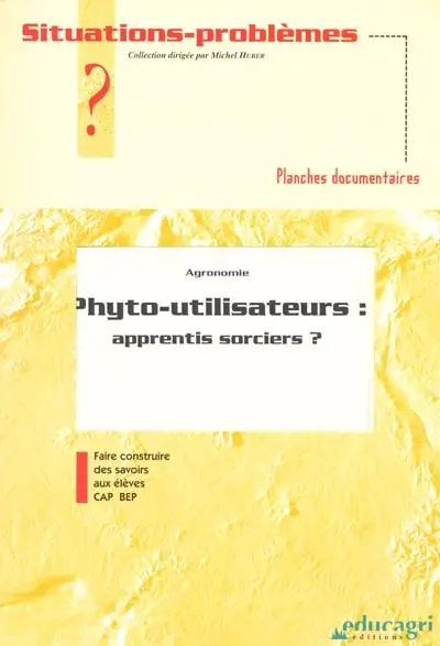 Phyto-utilisateurs : apprentis sorciers ?