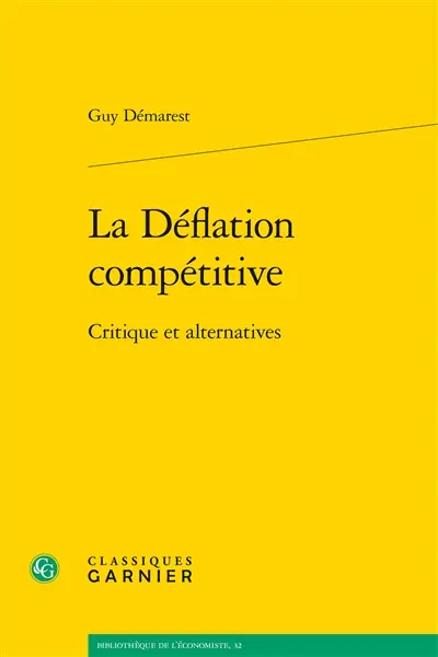 La déflation compétitive : critique et alternatives