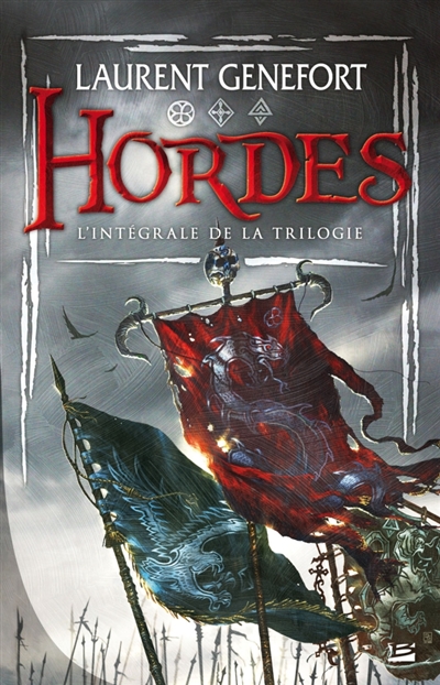 Hordes : l'intégrale de la trilogie