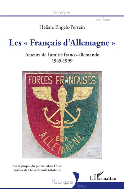 Les Français d'Allemagne : acteurs de l'amitié franco-allemande 1945-1999