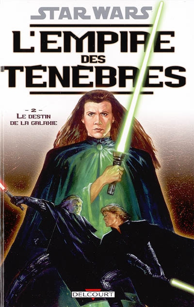 Star Wars : l'Empire des ténèbres. Vol. 2. Le destin de la galaxie