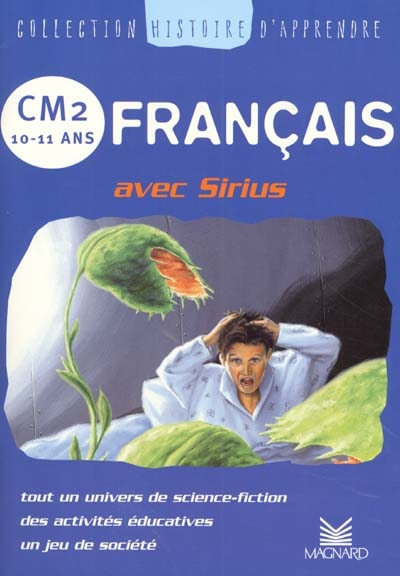 Français avec Sirius, CM2, 10-11 ans