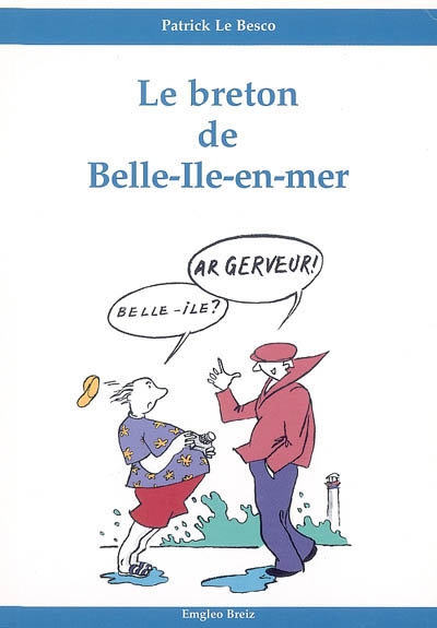 Le breton de Belle-Ile en mer, corpus : phonologie, lexique, textes