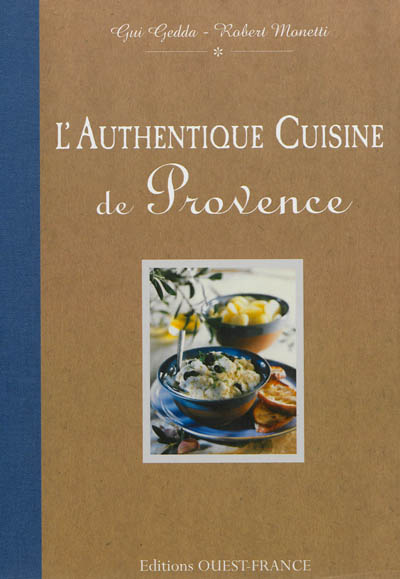 L'authentique cuisine de Provence