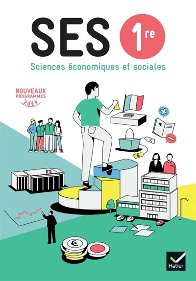 SES, sciences économiques et sociales 1re : nouveaux programmes 2019