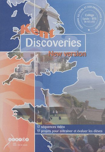 Kent discoveries : conforme au CECRL et aux programmes d'anglais : collège, lycée, BTS, de A2 à B2