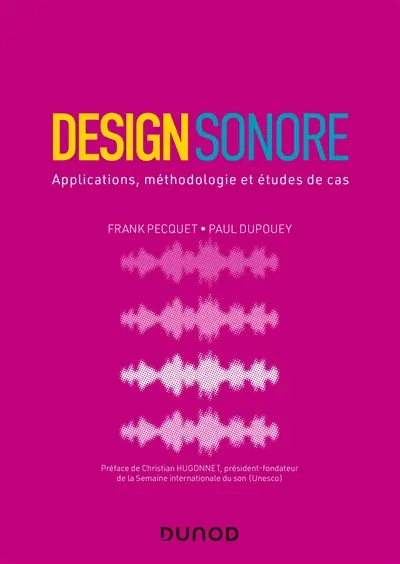 Design sonore : applications, méthodologie et études de cas
