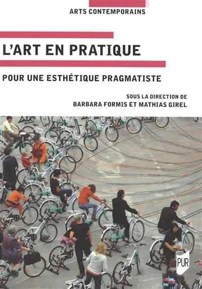 L'art en pratique : pour une esthétique pragmatiste