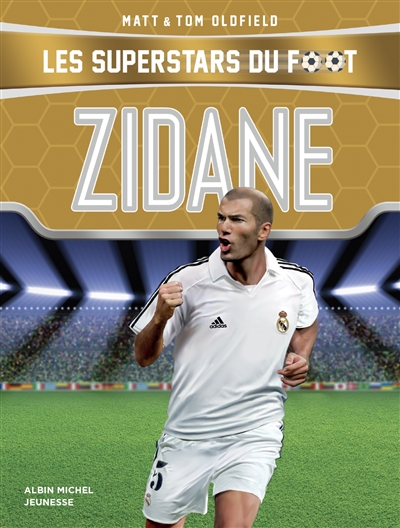 Les superstars du foot. Zidane