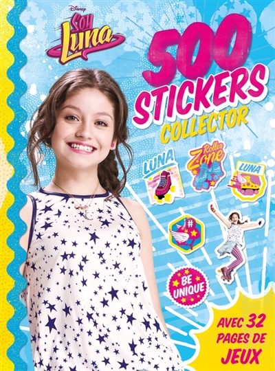 Soy Luna : 500 stickers collector