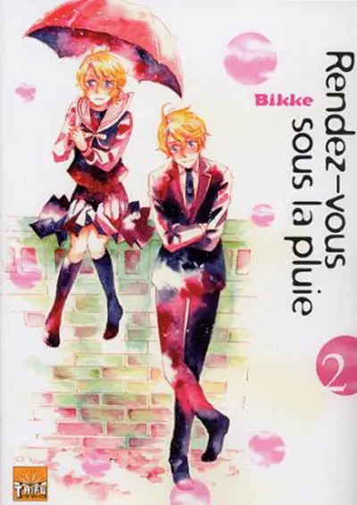 Rendez-vous sous la pluie. Vol. 2