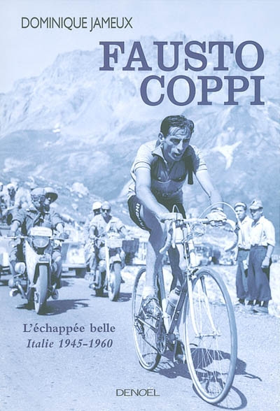 Fausto Coppi : l'échappée belle, Italie 1945-1960