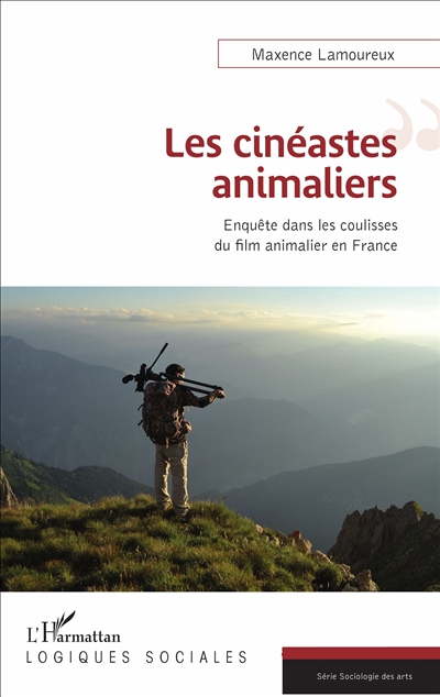 Les cinéastes animaliers : enquête dans les coulisses du film animalier en France