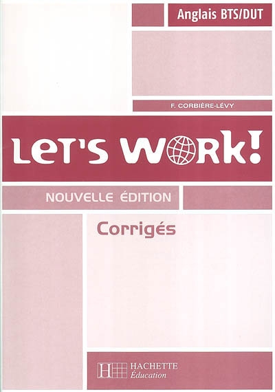 Let's work ! : corrigés