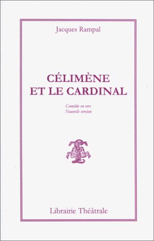 Célimène et le cardinal : comédie en vers