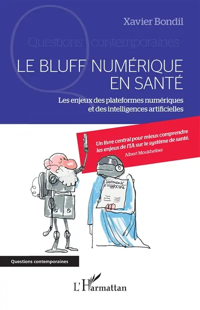 Le bluff numérique en santé : les enjeux des plateformes numériques et des intelligences artificielles