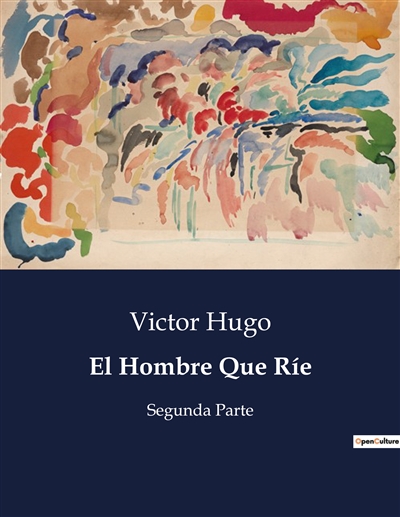 El Hombre Que Ríe : Segunda Parte