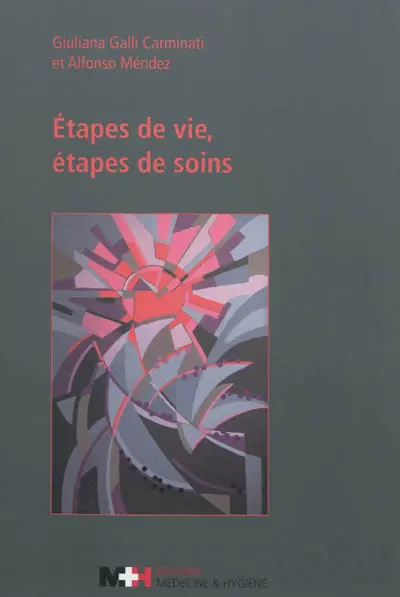 Etapes de vie, étapes de soins