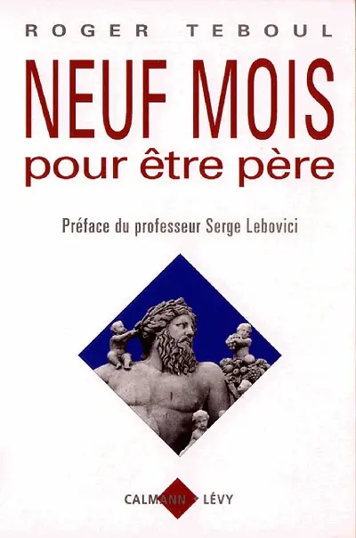 Neuf mois pour être père : chronique d'une attente