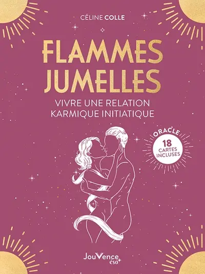 Flammes jumelles : vivre une relation karmique initiatique