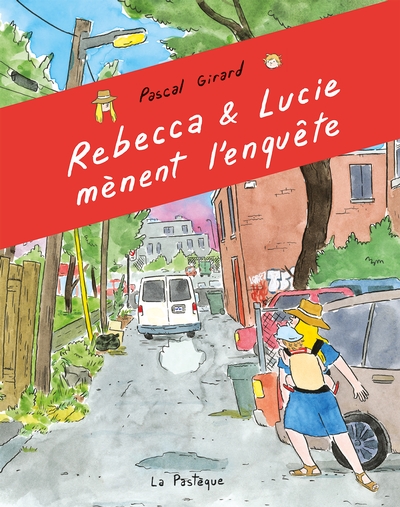 Rebecca et Lucie mènent l'enquête