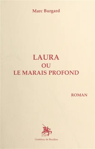 Laura ou Le marais profond