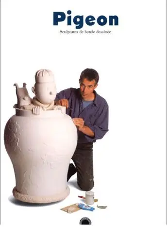 Pigeon : sculptures de bande dessinée