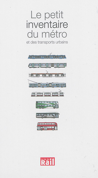 Le petit inventaire du métro et des transports urbains