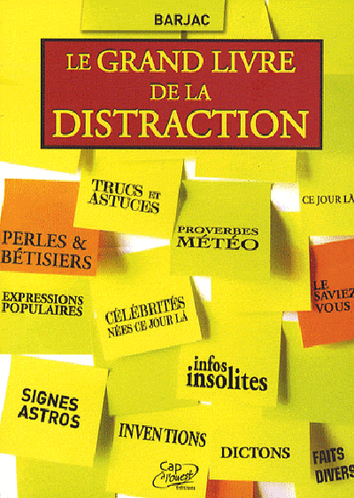 Le grand livre de la distraction