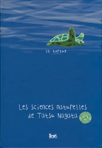 Les sciences naturelles de Tatsu Nagata. La tortue