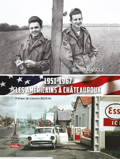 Les Américains à Châteauroux : 1951-1967