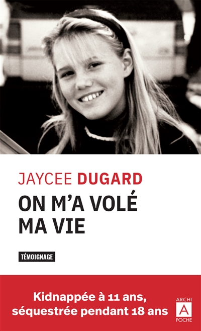 On m'a volé ma vie : kidnappée à 11 ans, séquestrée pendant 18 ans