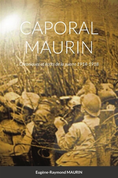 CAPORAL MAURIN : Chroniques...