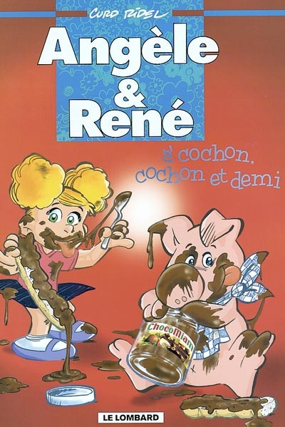 Angèle & René. Vol. 7. A cochon, cochon et demi