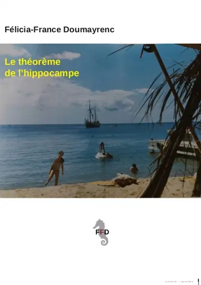 Le théorème de l'hippocampe