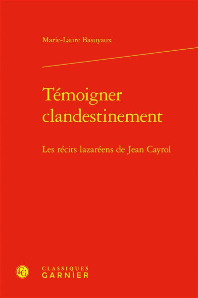 Témoigner clandestinement :...