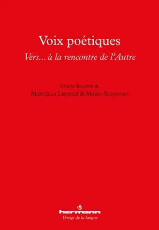 Voix poétiques : vers... à la rencontre de l'autre