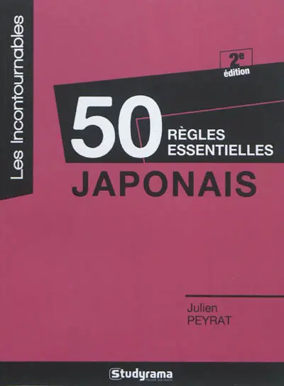 50 règles essentielles : japonais