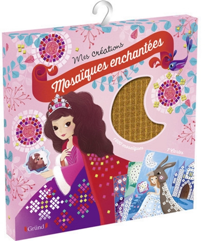 Mes créations mosaïques enchantées : contes de fées