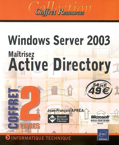 Windows Server 2003 : maîtriser Active Directory