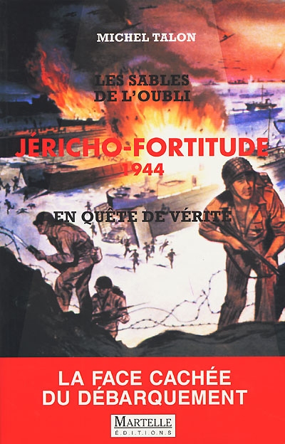 Jéricho, Fortitude 1944 : les sables de l'oubli : en quête de vérité
