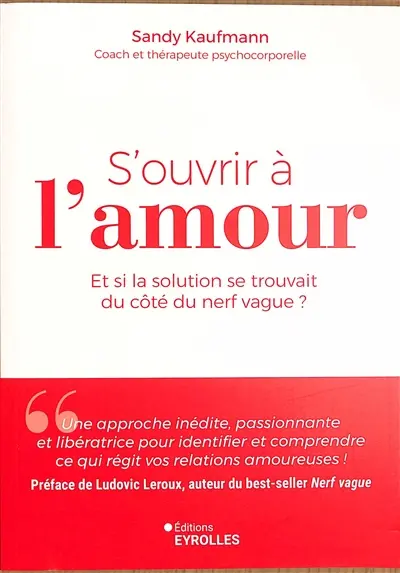S'ouvrir à l'amour : et si la solution se trouvait du côté du nerf vague ?