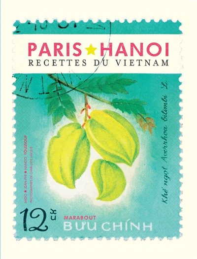 Paris Hanoi : recettes du Vietnam