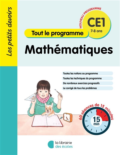 Mathématiques CE1, 7-8 ans : tout le programme : 60 séances de 20 minutes