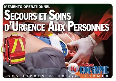 Mémento opérationnel du secours d'urgence aux personnes Mémento opérationnel du secours d'urgence aux personnes