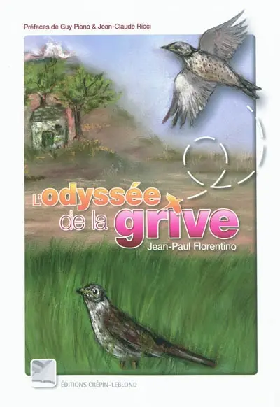 L'odyssée de la grive