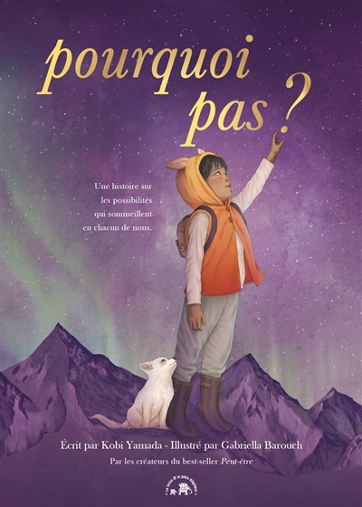 Pourquoi pas ? : une histoire sur les possibilités qui sommeillent en chacun de nous